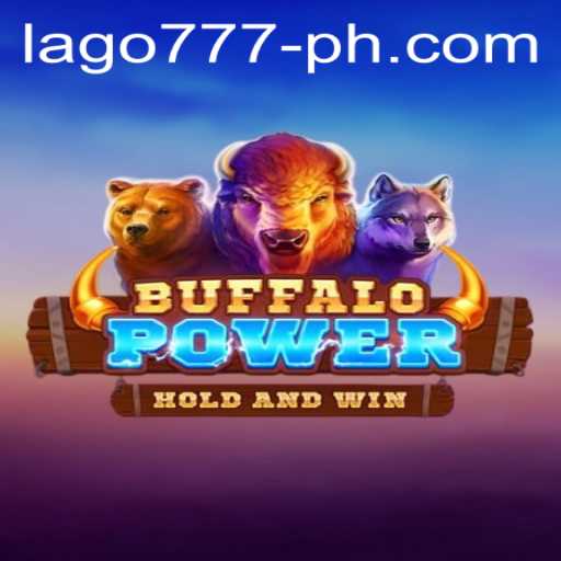 Discovering BuffaloPower and the Allure of Lago 777: A Comprehensive Guide